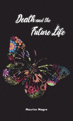Maurice Magre, Edward Adwill - Death and Future Life, Inbunden