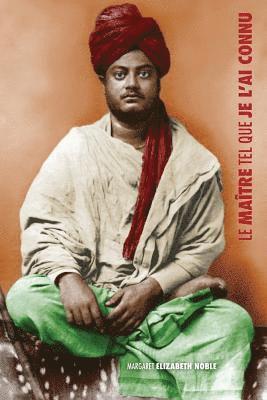 bokomslag Swami Vivekananda, le Matre tel que je l'ai connu