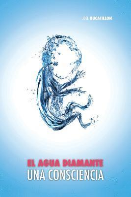 bokomslag Agua Diamante, una Consciencia
