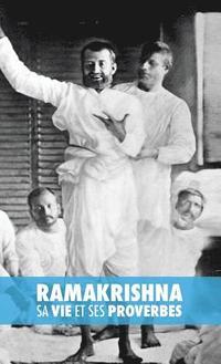 bokomslag Ramakrishna, sa Vie et ses Proverbes