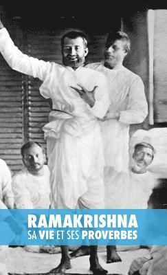 Ramakrishna, sa Vie et ses Proverbes
