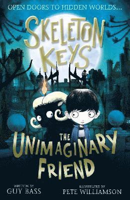 bokomslag Skeleton Keys: The Unimaginary Friend