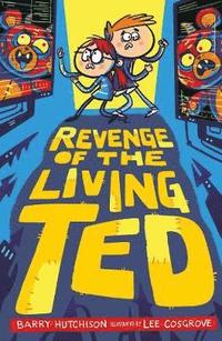 bokomslag Revenge of the Living Ted
