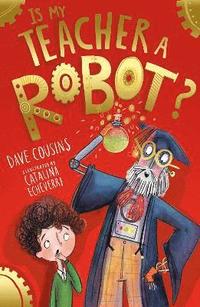 bokomslag Is My Teacher A Robot?