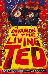 bokomslag Invasion of the Living Ted
