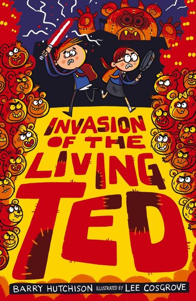 Barry Hutchison - Invasion of the Living Ted, Häftad