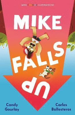 Candy Gourlay - Mike Falls Up, Häftad