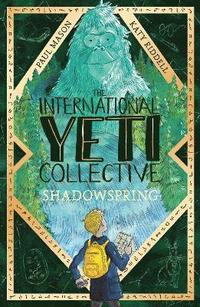 bokomslag The International Yeti Collective: Shadowspring