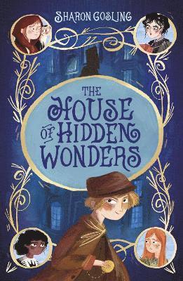 Sharon Gosling - The House of Hidden Wonders, Häftad