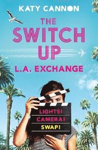 bokomslag The Switch Up: L. A. Exchange