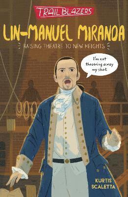 Trailblazers: Lin-Manuel Miranda 1