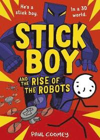 bokomslag Stick Boy and the Rise of the Robots