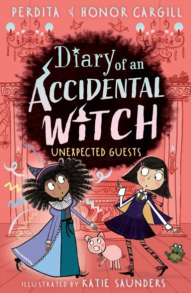 Honor and Perdita Cargill - Diary of an Accidental Witch: Unexpected Guests, Häftad