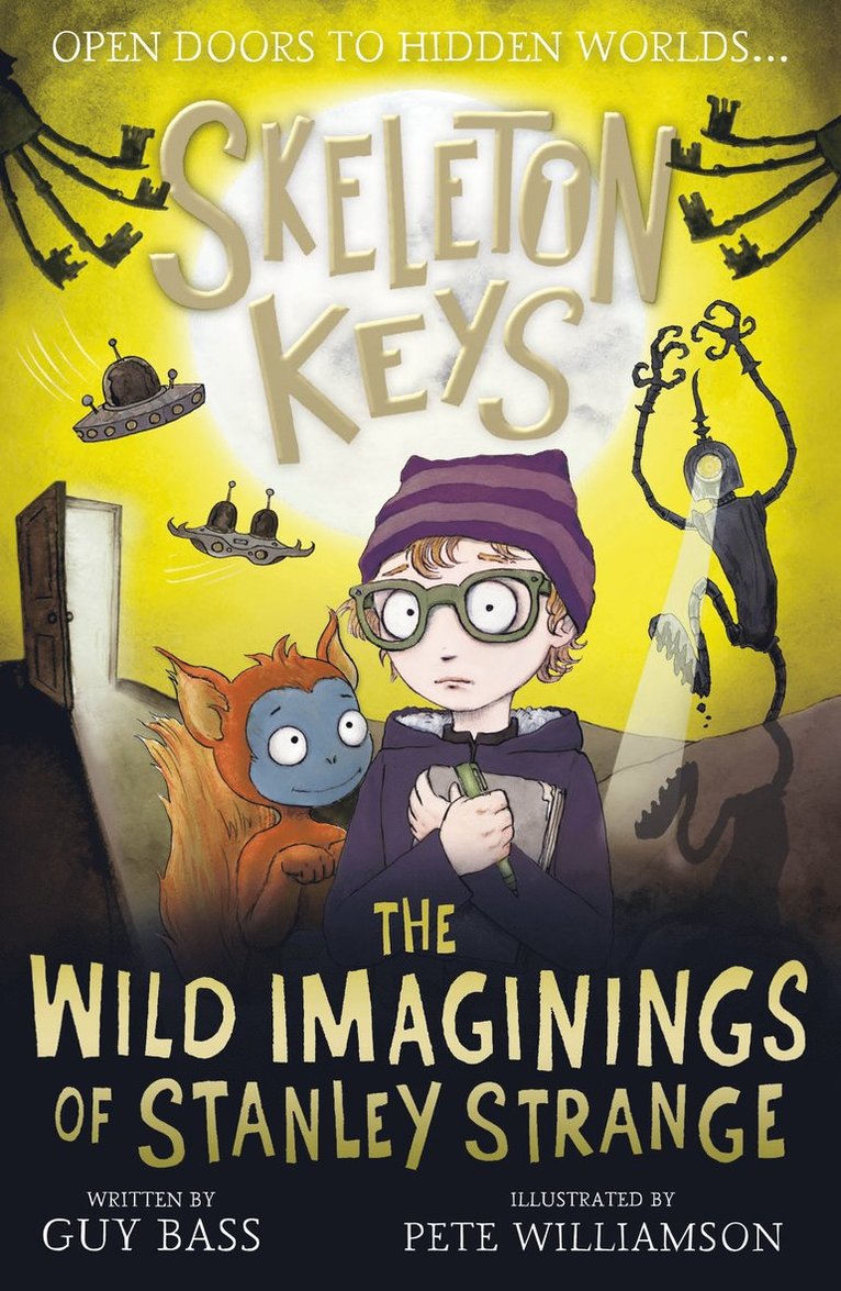 Guy Bass - Skeleton Keys: The Wild Imaginings of Stanley Strange, Häftad