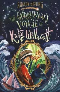bokomslag The Extraordinary Voyage of Katy Willacott