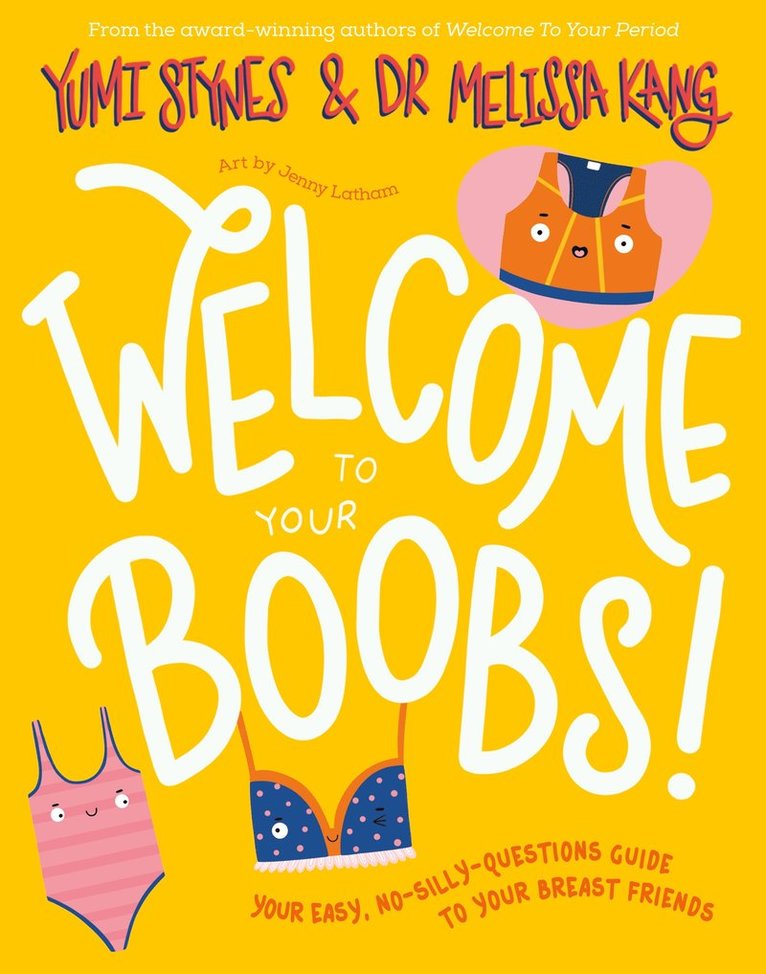Yumi Stynes, Melissa Kang - Welcome to Your Boobs, Häftad