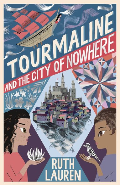 Ruth Lauren - Tourmaline and the City of Nowhere, Häftad