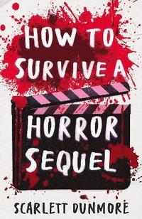 bokomslag How to Survive a Horror Sequel