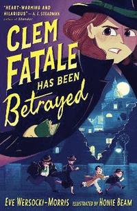 bokomslag Clem Fatale Has Been Betrayed