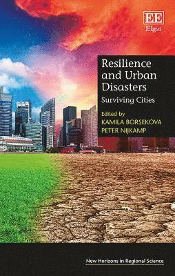 Kamila Borsekova, Peter Nijkamp - Resilience and Urban Disasters, Inbunden