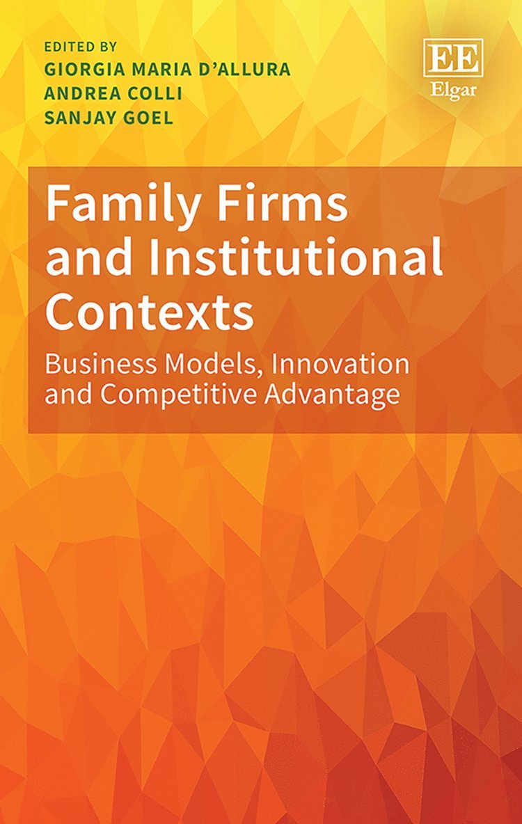 Giorgia M D’Allura, Andrea Colli, Sanjay Goel - Family Firms and Institutional Contexts, Inbunden