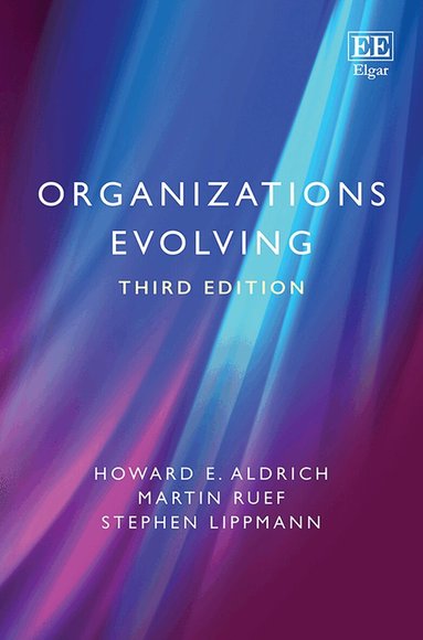 Howard E. Aldrich, Martin Ruef, Stephen Lippmann - Organizations Evolving, Häftad