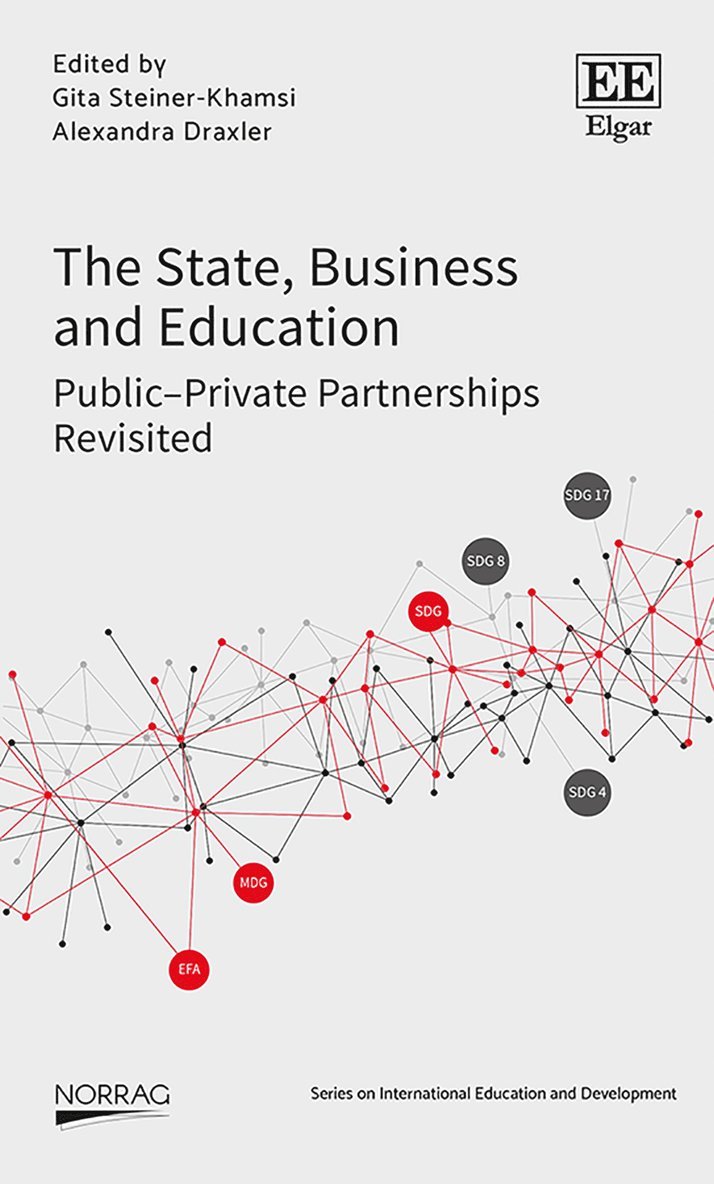 Gita Steiner-Khamsi, Alexandra Draxler - State, Business and Education, Inbunden