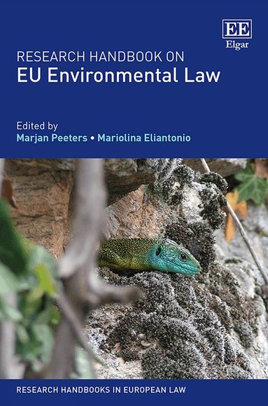 Marjan Peeters, Mariolina Eliantonio - Research Handbook on EU Environmental Law, Inbunden