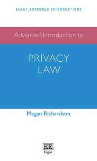 bokomslag Advanced Introduction to Privacy Law