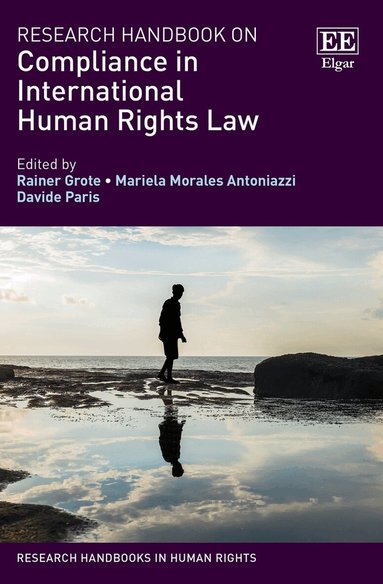 Rainer Grote, Mariela Morales Antoniazzi, Davide Paris - Research Handbook on Compliance in International Human Rights Law, Inbunden