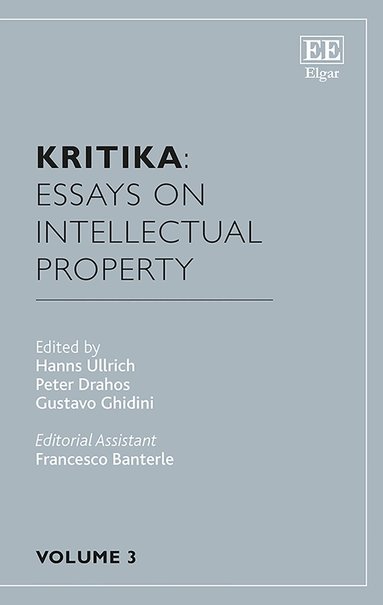 Hanns Ullrich, Peter Drahos, Gustavo Ghidini - Kritika: Essays on Intellectual Property, Inbunden