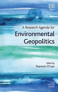 bokomslag A Research Agenda for Environmental Geopolitics