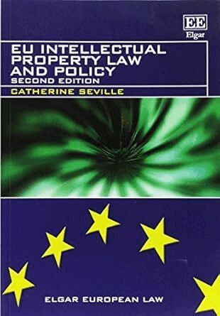 Catherine Seville - EU Intellectual Property Law and Policy, Häftad