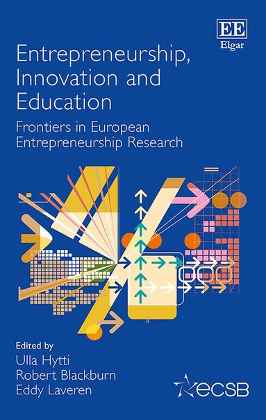 Ulla Hytti, Robert Blackburn, Eddy Laveren - Entrepreneurship, Innovation and Education, Inbunden