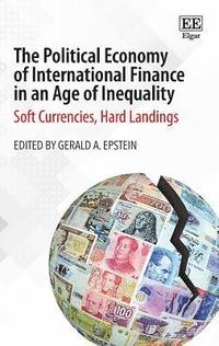 bokomslag The Political Economy of International Finance in an Age of Inequality
