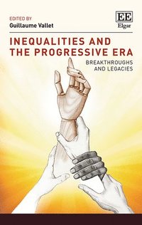 bokomslag Inequalities and the Progressive Era