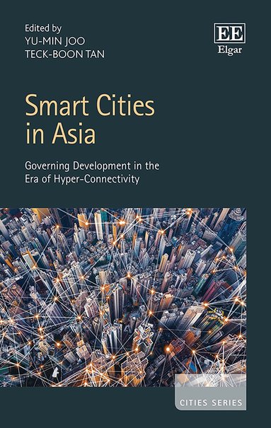 Yu-Min Joo, Teck-Boon Tan - Smart Cities in Asia, Inbunden