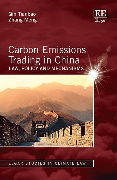 Tianbao Qin, Zhang Meng - Carbon Emissions Trading in China, Inbunden