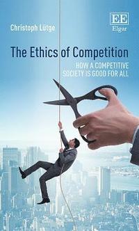 bokomslag The Ethics of Competition
