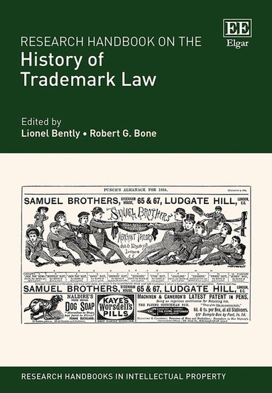 Lionel Bently, Robert G. Bone - Research Handbook on the History of Trademark Law, Inbunden