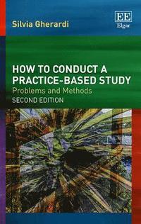 bokomslag How to Conduct a Practice-based Study