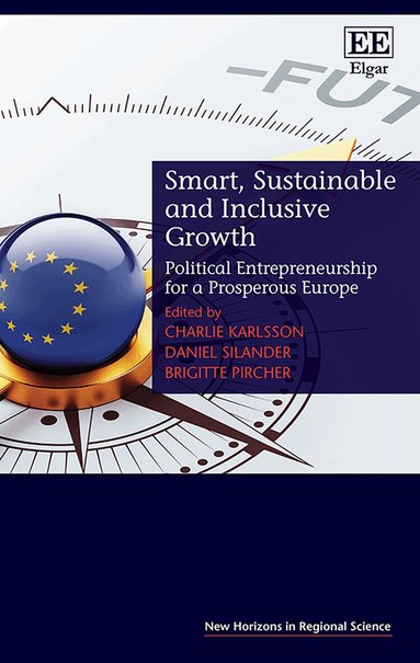 Charlie Karlsson, Daniel Silander, Brigitte Pircher - Smart, Sustainable and Inclusive Growth, Inbunden