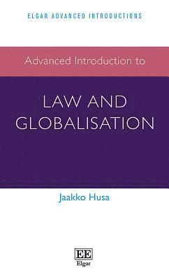 Advanced Introduction to Law and Globalisation 1