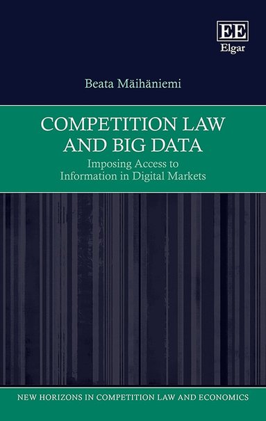 Beata Mäihäniemi - Competition Law and Big Data, Inbunden