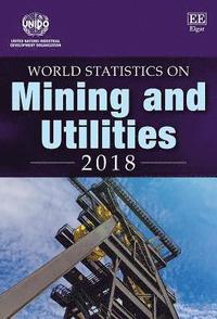 bokomslag World Statistics on Mining and Utilities 2018