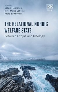 bokomslag The Relational Nordic Welfare State