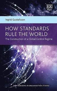 bokomslag How Standards Rule the World