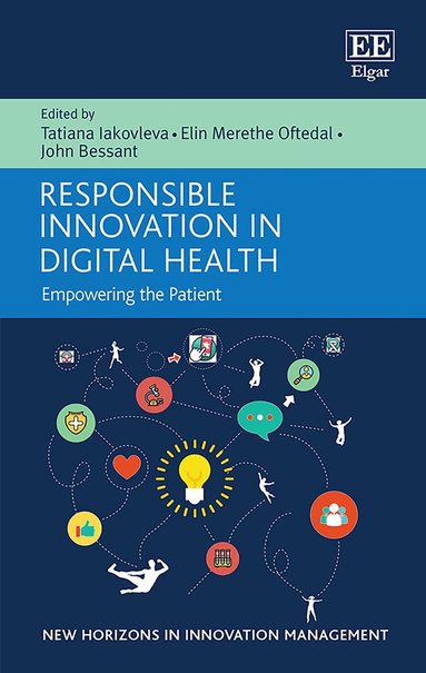 Tatiana Iakovleva, Elin M. Oftedal, John Bessant - Responsible Innovation in Digital Health, Inbunden