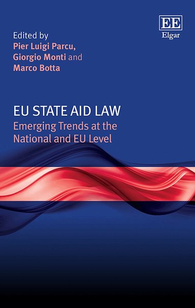 Pier L. Parcu, Giorgio Monti, Marco Botta - EU State Aid Law, Inbunden
