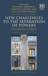 bokomslag New Challenges to the Separation of Powers